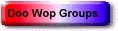 doo_wop_groups.jpg (5582 bytes)